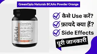 GreenOpia Naturals BCAAs Powder Orange Uses in Hindi | Side Effects | Review