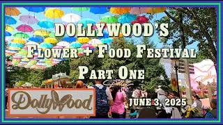 🌷Stunning Flower Festival Transforms Dollywood 2025, Part One🌷