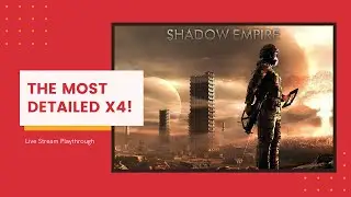 Shadow Empires - Part 1
