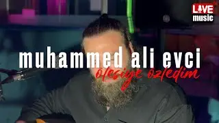 Muhammed Ali Evci - Ölesiye Özledim #live #canlı