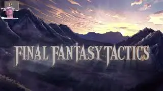 Lets play FFT Remastered [Tactitian] [1]