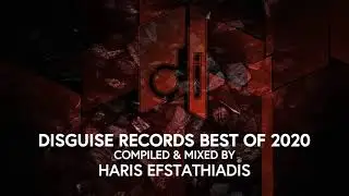 Disguise Records Best Of 2020 (Compiled & Mixed By Haris Efstathiadis)