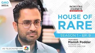 Incredible Journeys: Season 1 - House of Rare on CNBC TV18 - Full EP.09