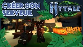 [FR] CR&Eacute;ER un SERVEUR HYTALE GRATUITEMENT de A &agrave; Z en 10 MINUTES