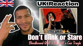 Bloodhound Q50 x Lil Jeff x Ceo Trayle – Don’t Blink Or Stare 🔥 | UK Reaction 🇬🇧 | LDN Reacts