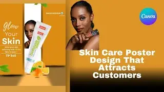 Skin Care Poster Design That Attracts Customers