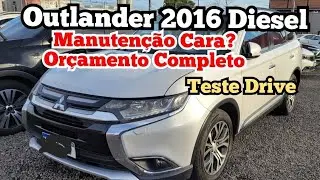 Mitsubishi Outlander 2016 Diesel Manutenção cara? Orçamento completo 