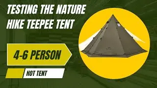 Testing the nature hike teepee tent