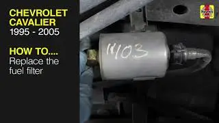 How to Replace the fuel filter on the Chevrolet Cavalier 1995 to 2005