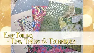 EASY FOILING THIS & THAT - TIPS, TRICKS AND TECHNIQUES