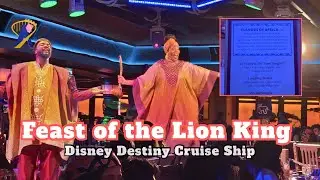 Highlights from Feast of The Lion King Dinner on Disney Destiny Cruise Ship