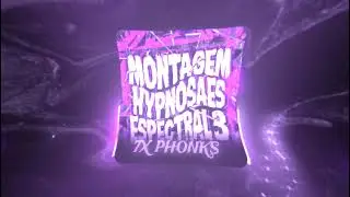 MONTAGEM HYPNOSAES ESPECTRAL 3 &middot; gala_prod
