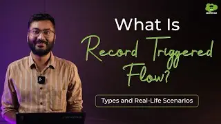 What is Record Triggered Flow in Salesforce | Record Trigger Flow Types and Real-Life Scenarios