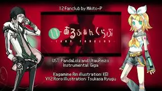 【Kagamine Rin, VY2】1 2 Fanclub (Giga Arrange)【VOCALOID Cover】