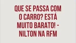 RFM - Nilton - Que se passa com o Carro? está muito barato.