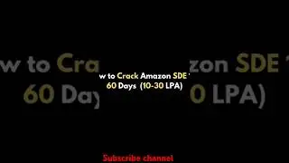 how to crack Amazon in 60 days job and package ( 10 to 30 LPA)