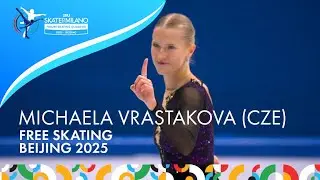 Michaela VRASTAKOVA (CZE) | Women Free Skating | #SkateToMilano | 2025 – Beijing