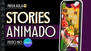 STORIE ANIMADO PARA A&Ccedil;AI 😋 | MEGA AULA no CANVA 💻