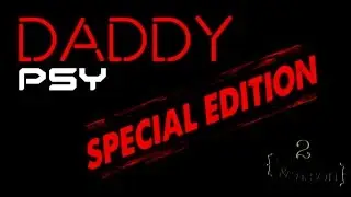Psy - Daddy (Special Family Edition)
