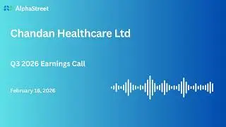 Chandan Healthcare Ltd Q3 FY2025-26 Earnings Conference Call