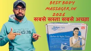 सबसे सस्ता सबसे अच्छा |Best body massager in 2026 | Relax & Spin tone body massager | vinay pathneja