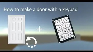 [Unity3D] How to make a door with keypad (Script in the description) [HD]