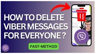 How to Delete Viber Messages For Everyone 2025?