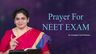NEET Exam Prayer | Sis. Evangeline Paul Dhinakaran
