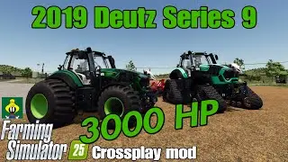 2019 Deutz Series 9 / FS25 crossplay mod