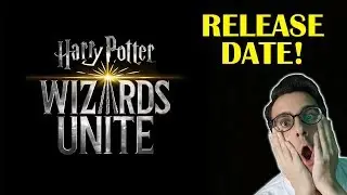 WIZARDS UNITE - CONFIRMED RELEASE DATE!
