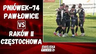 3 LIGA: PNIÓWEK-74 PAWŁOWICE - RAKÓW II CZĘSTOCHOWA (SKRÓT MECZU)