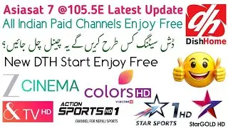 Asiasat 7 @105.5E Latest Update|Asiasat 7 KU Dish Setting|All Indian Paid Channels Now FTA on 2 Feet
