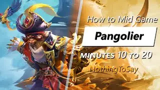 NothingToSay mid game Pangolier | Minute 10 to 20