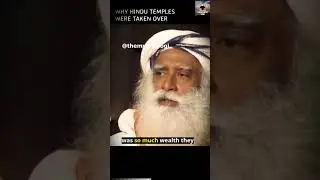 Unveiling the Truth: Why Hindu Temples Were Taken Over - Sadhguru | The Mystic Yogi #shorts