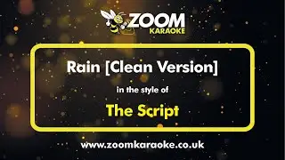 The Script - Rain - Karaoke Version from Zoom Karaoke