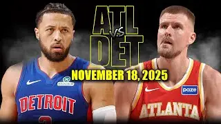 Detroit Pistons vs Atlanta Hawks Full Game Highlights - November 18, 2025 | NBA Season