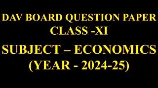 DAV Board XI - ECONOMICS (2024-25)