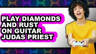 How to Play Diamonds and Rust on Guitar by Judas Priest (Only Way)