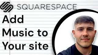 Adding Music to Your Site  Squarespace 7.1 (2025 Guide)