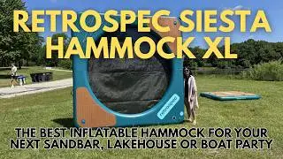 The Ultimate Inflatable Water Hammock - Retrospec Siesta XL Inflatable Hammock Review