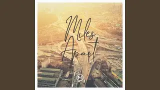 Miles Apart