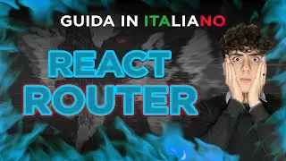 Tutorial React ROUTER in ITALIANO