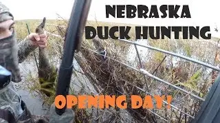 NEBRASKA PUBLIC LAND DUCK HUNTING 18-19 - OPENING DAY!