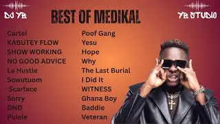 BEST OF MEDIKAL 2025 🔥 | GH Rap, Street & Party Mix | DJ YB