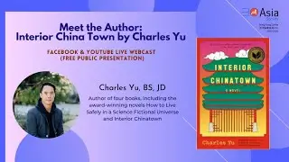 Meet the Author: Interior China Town by Charles Yu