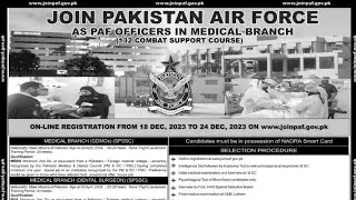 JOIN PAKISTAN AIR FORCE AS PAF OFFICER IN MEDICAL BRANCH SPSSC, REGISTRATION From 18 TO 24 DEC 2023