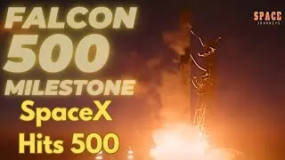 500 Up: SpaceX Reaches Major Launch Milestone | #starlink #nasa #space #falcon9launch