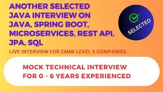 Another Selected Java Interview | Spring Boot | Microservices | Hibernate | Cloud | SQL