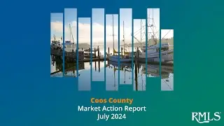 Coos County Market Action &mdash; July 2024