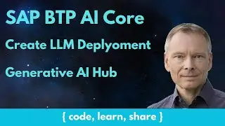 Deploy a LLM on SAP BTP AI Core, Generative AI Hub [tutorial]